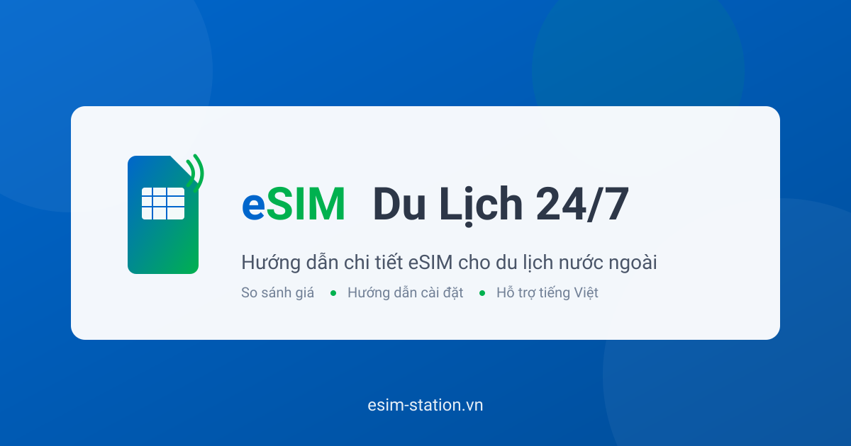 eSIM Nhật Bản: hướng dẫn mua và cài đặt cho người Việt